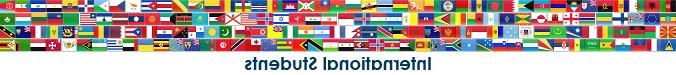 OPE电子竞技官网 International Students banner with flags from various countries